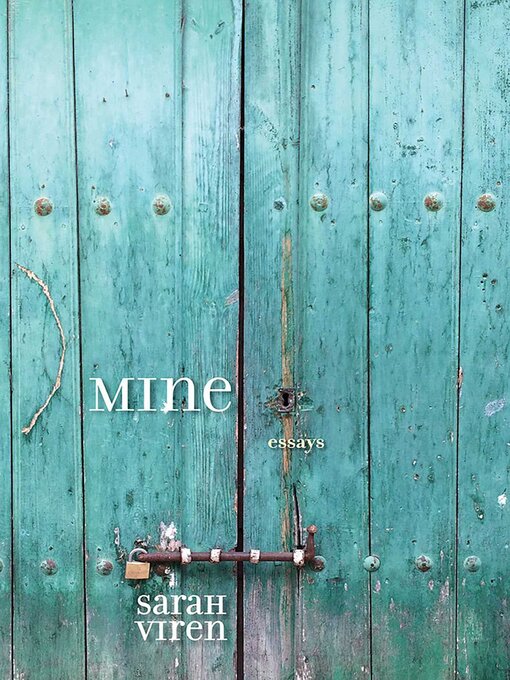 Title details for MINE by Sarah Viren - Available